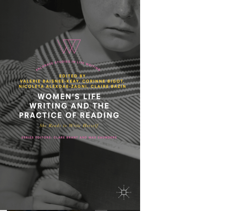 Women’s Life Writing and the Practice of Reading (2018)